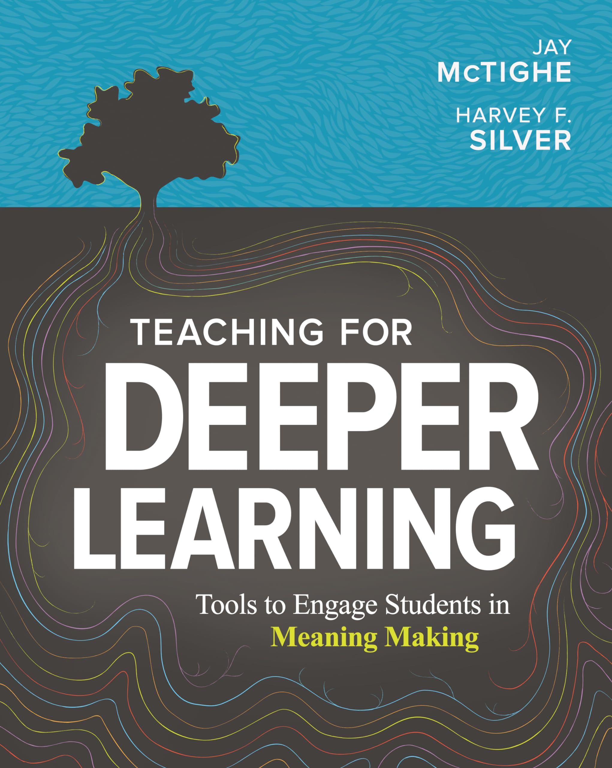 Teaching for Deeper Learning: Tools to Engage Students in Meaning Making,Used