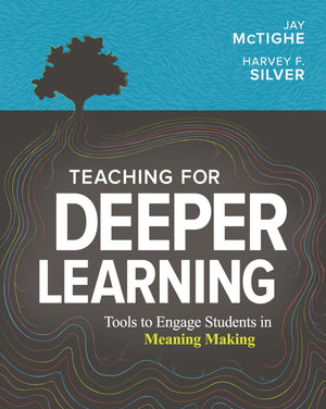 Teaching for Deeper Learning: Tools to Engage Students in Meaning Making,Used
