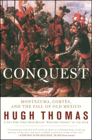 Conquest: Cortes, Montezuma, and the Fall of Old Mexico,Used
