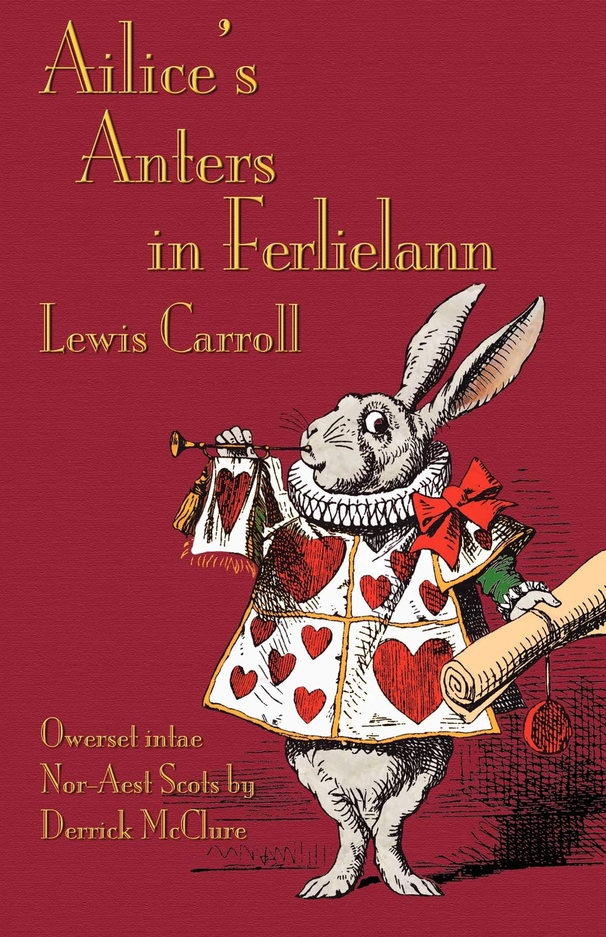 Ailice'S Anters In Ferlielann / Alice'S Adventures In Wonderland (Scots Edition),Used