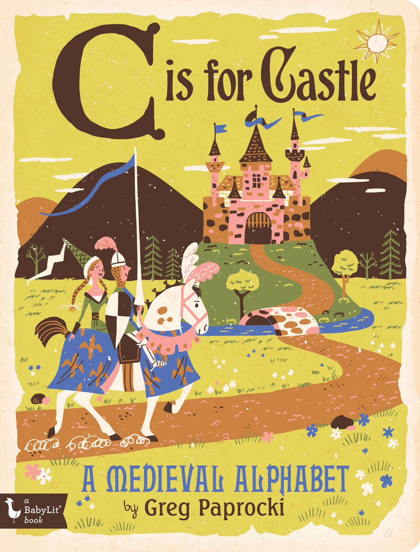 C Is for Castle: A Medieval Alphabet (BabyLit),Used