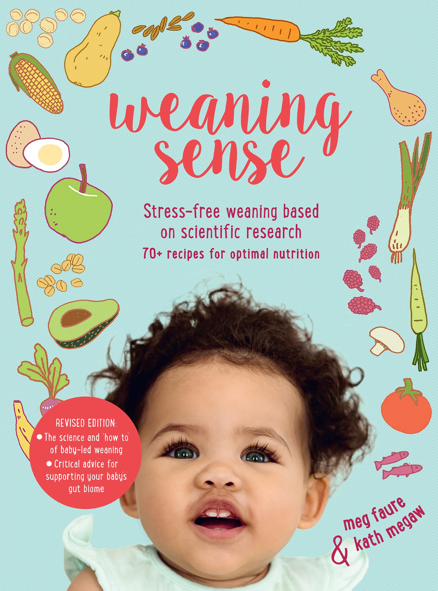 Weaning Sense: The Updated Guide To StressFree Weaning For New Parents And Babies