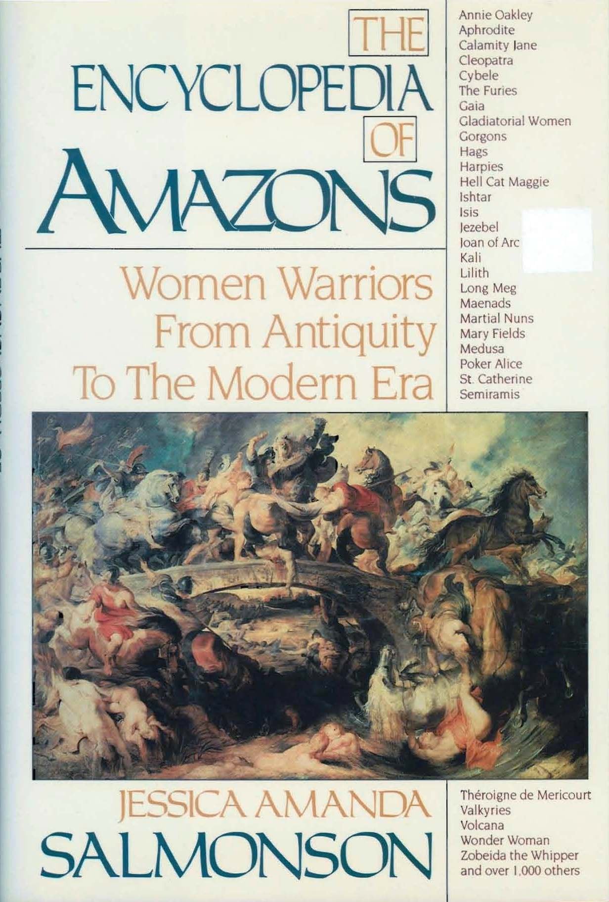 The Encyclopedia of Amazons: Women Warriors from Antiquity to the Modern Era,Used