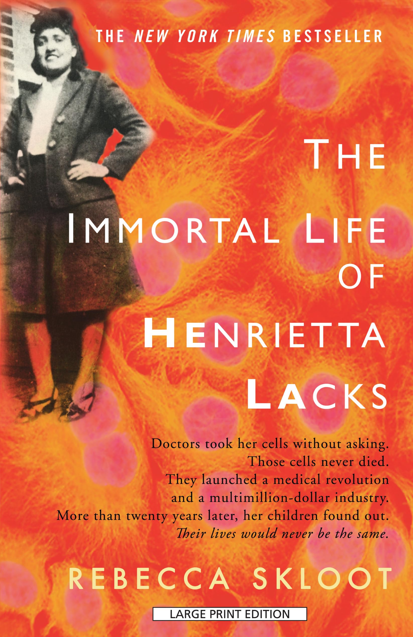 The Immortal Life Of Henrietta Lacks (Thorndike Press Large Print Nonfiction Series),New