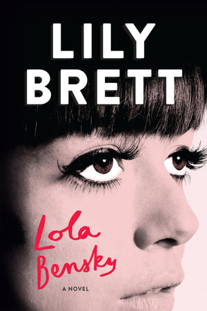 Lola Bensky: A Novel