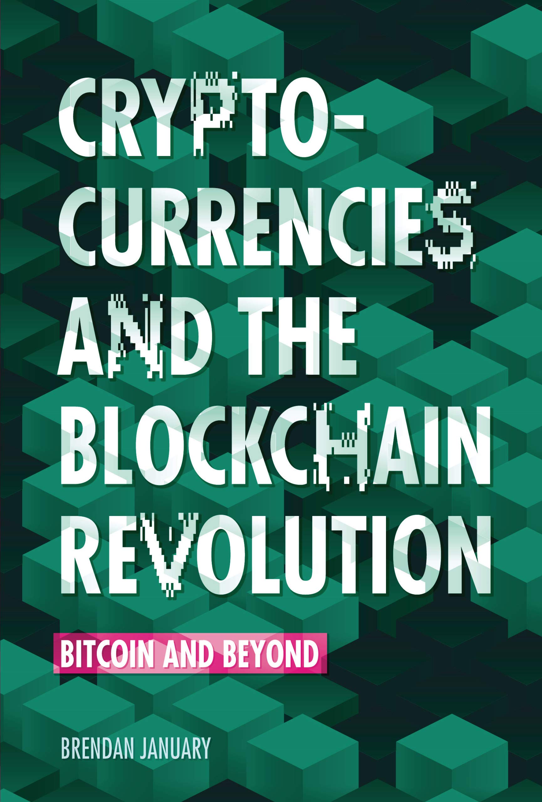 Cryptocurrencies And The Blockchain Revolution: Bitcoin And Beyond,Used
