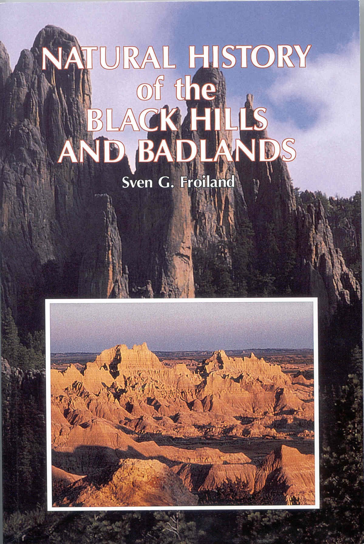 Natural History of the Black Hills and Badlands,Used