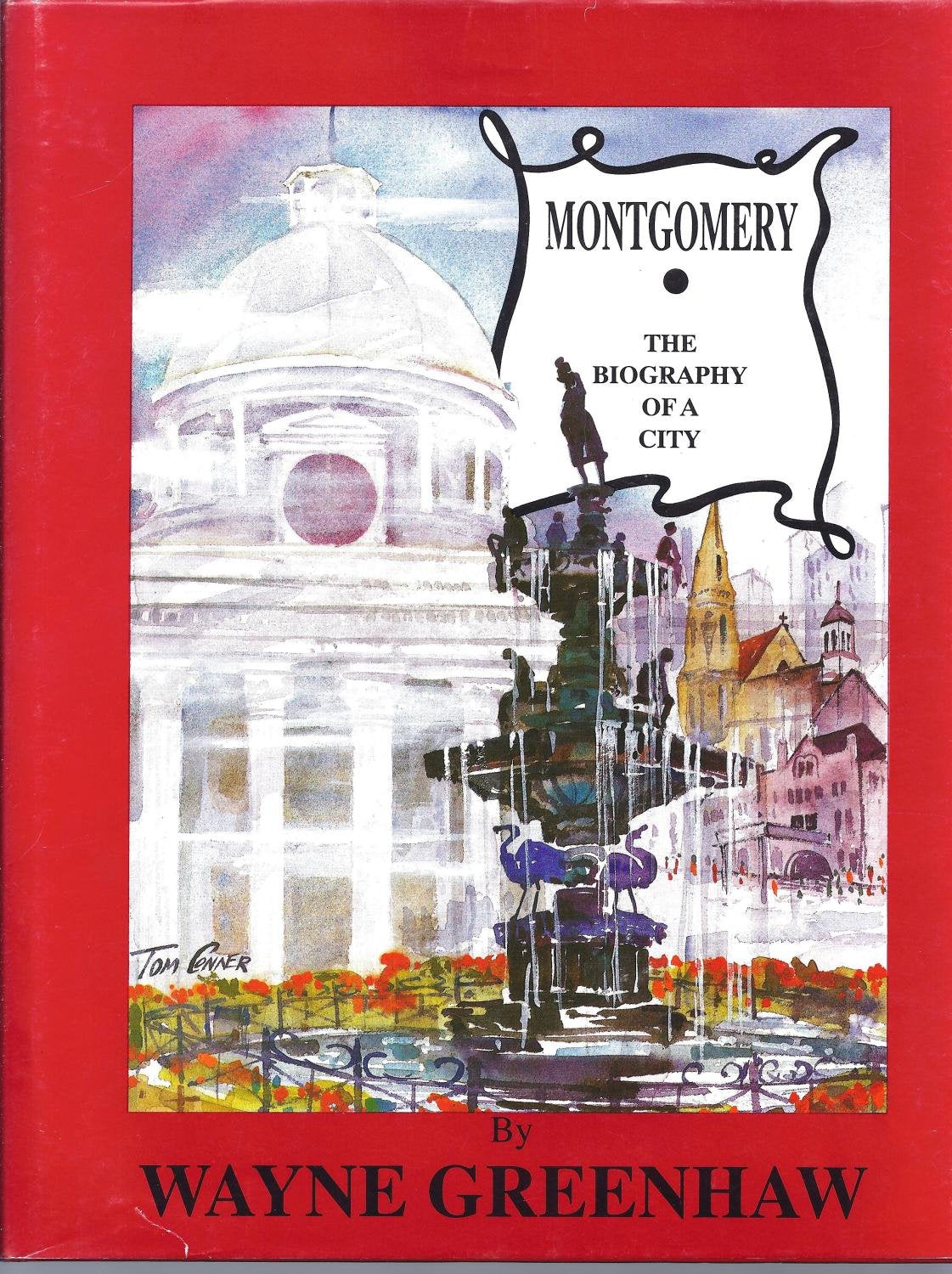Montgomery: The Biography of a City,Used