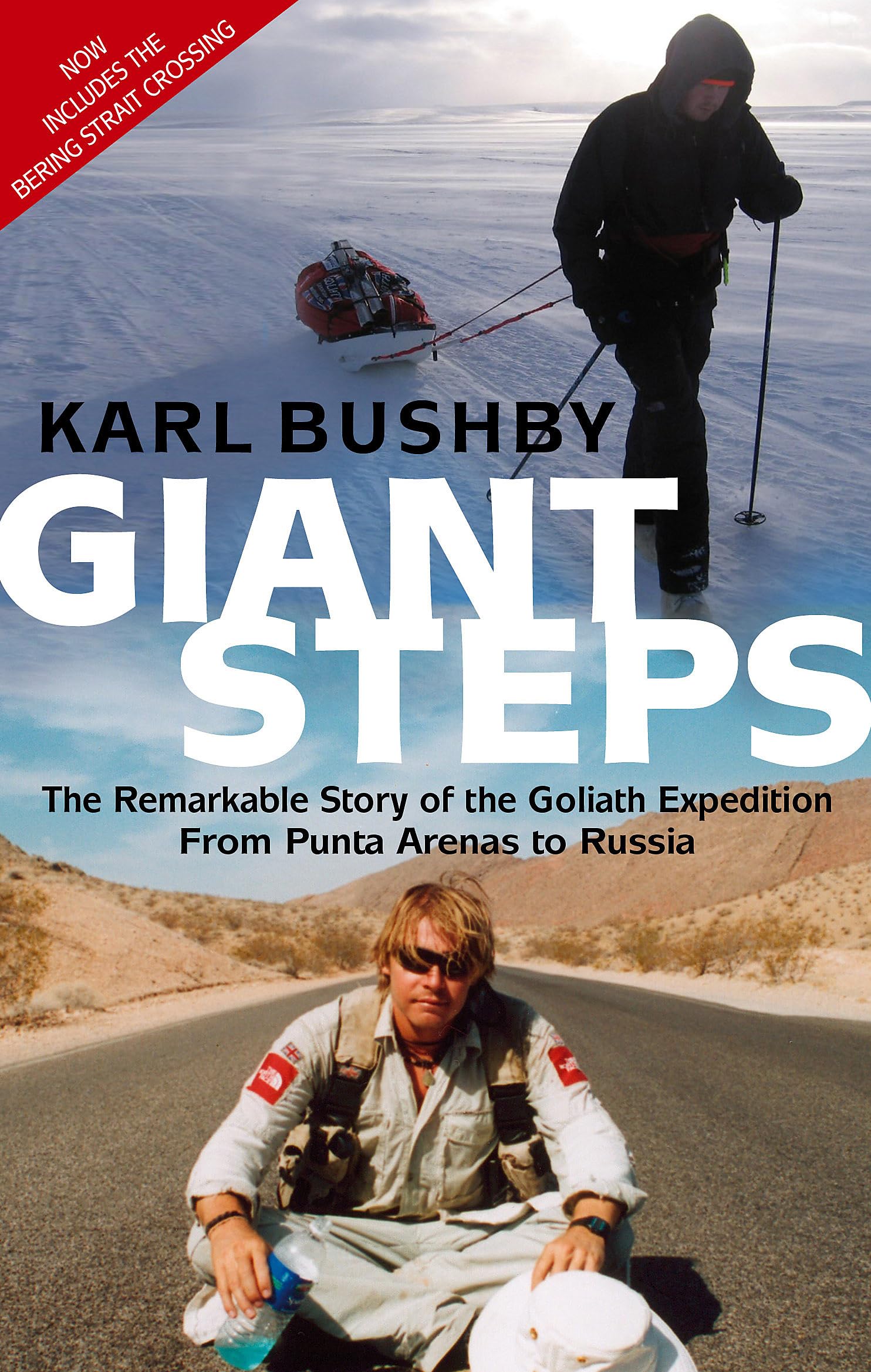 Giant Steps: The Remarkable Story Of The Goliath Expedition From Punta Arenas To Russia