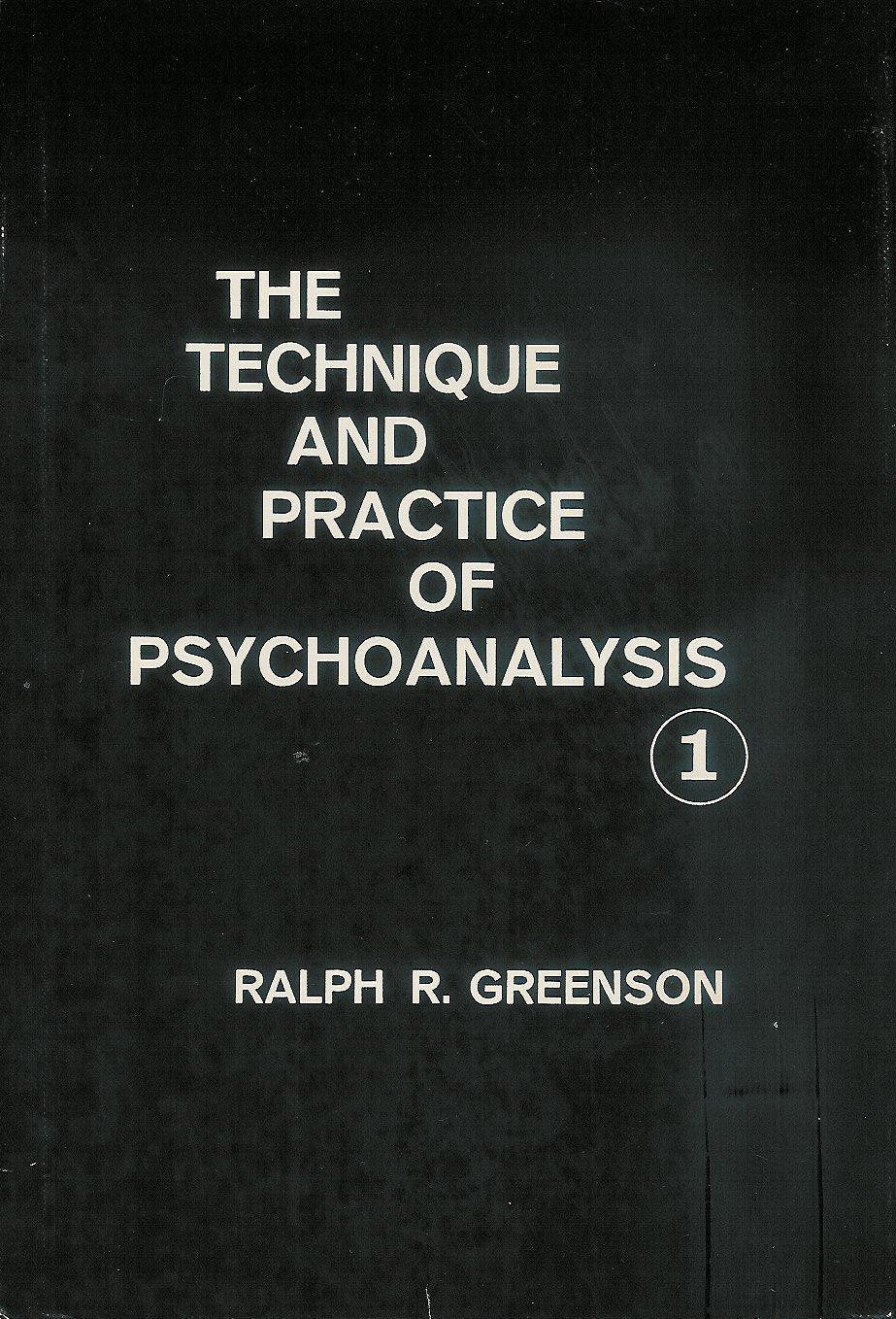 The Technique And Practice Of Psychoanalysis, Volume 1,New