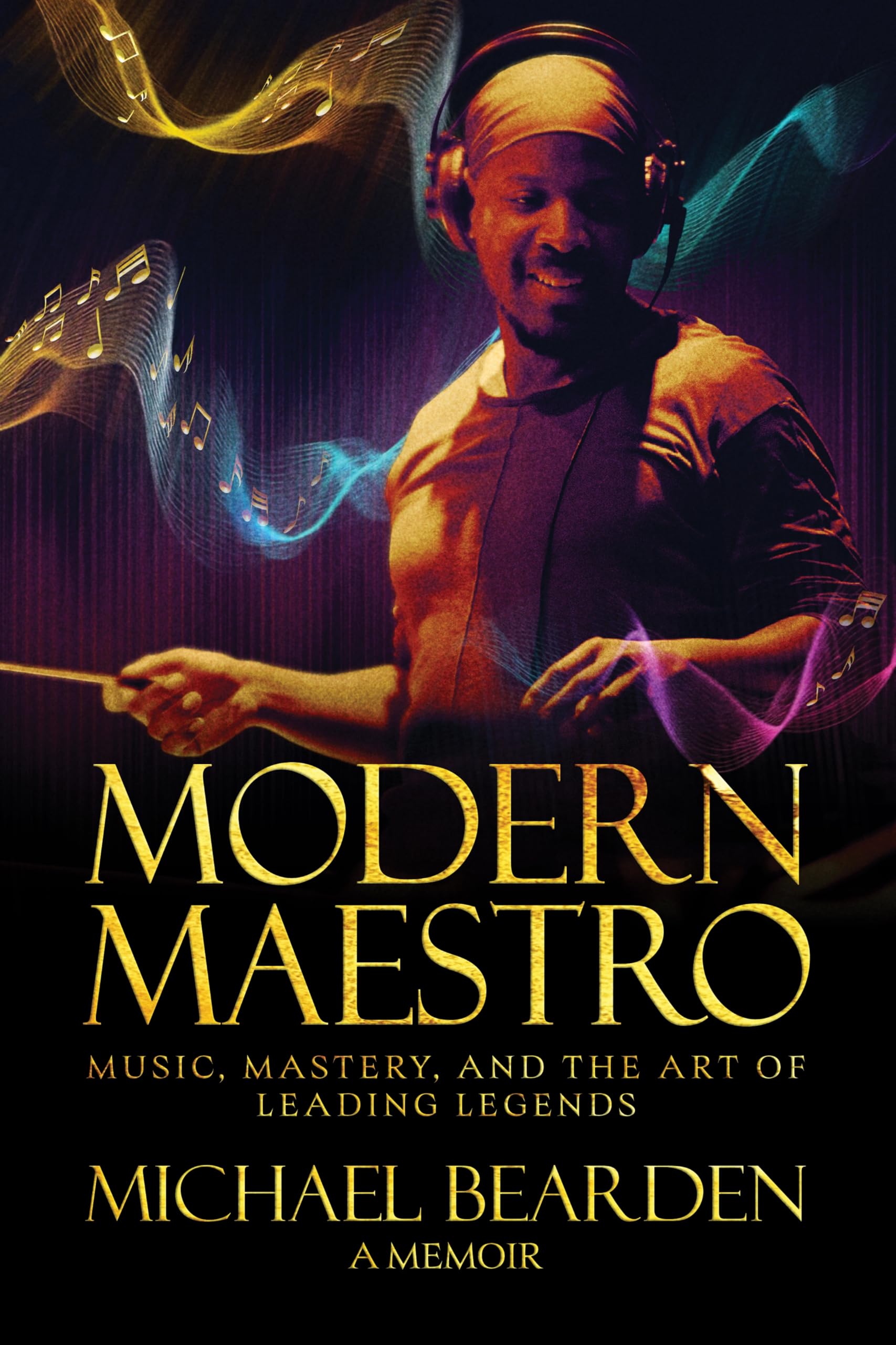 Modern Maestro: Music, Mastery, And The Art Of Leading Legends