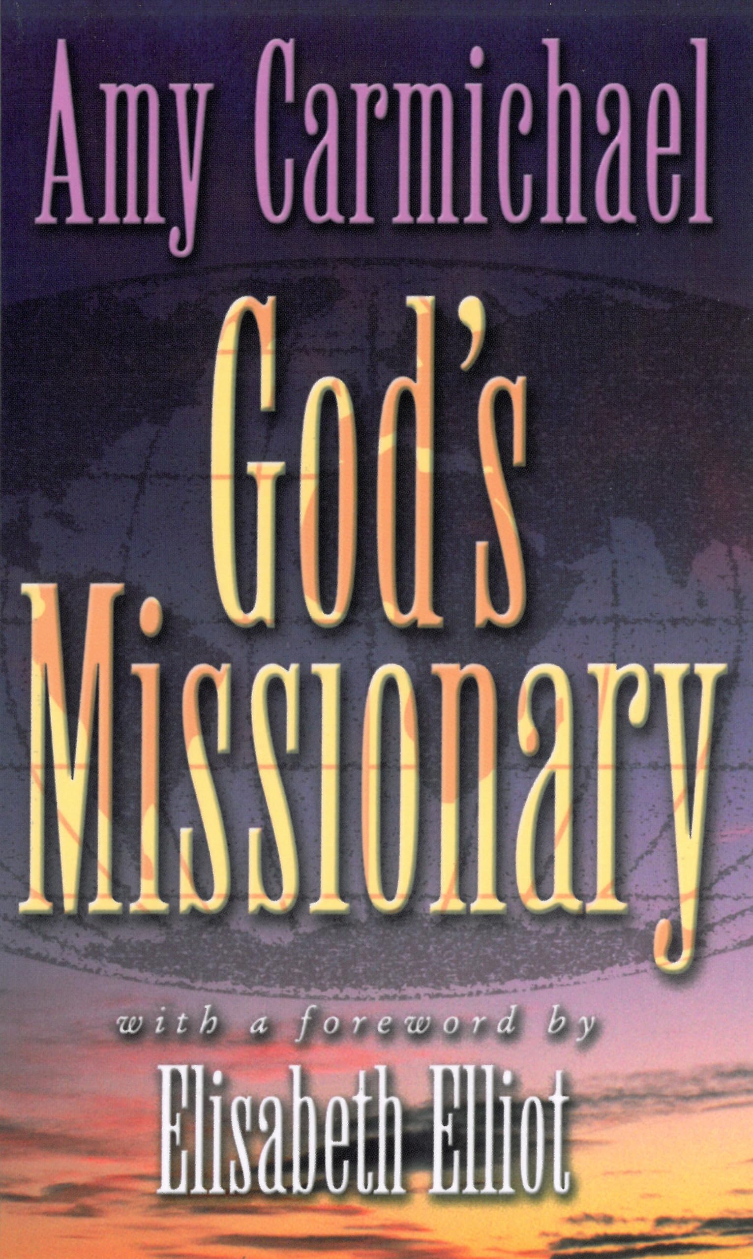 God's Missionary: With a Forward by Elizabeth Elliott,New