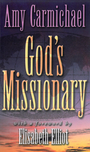 God's Missionary: With a Forward by Elizabeth Elliott,New