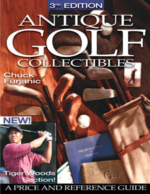Antique Golf Collectibles: A Price And Reference Guide,New