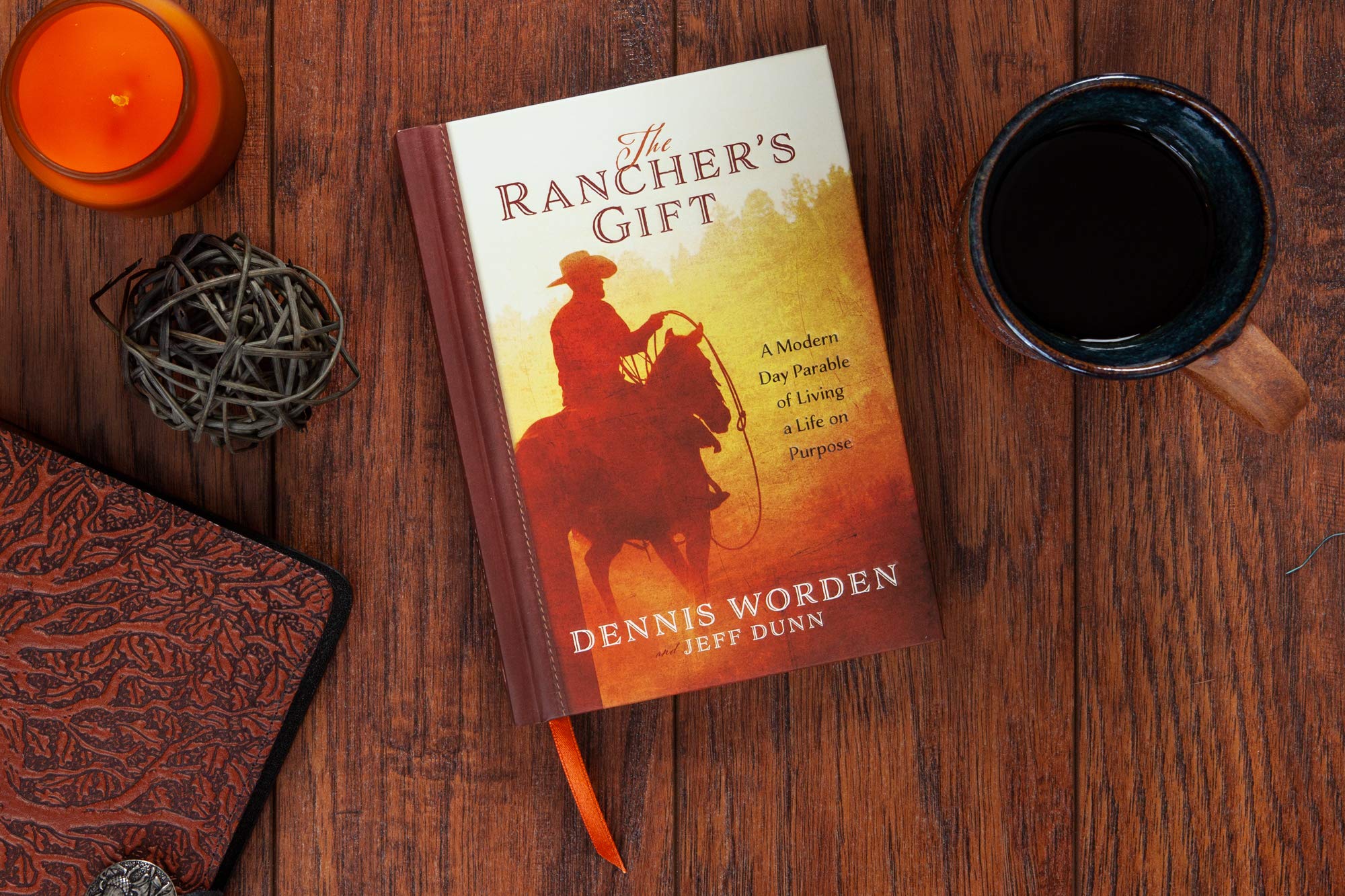 The Rancher's Gift: A Modern Day Parable of Living a Life on Purpose,Used