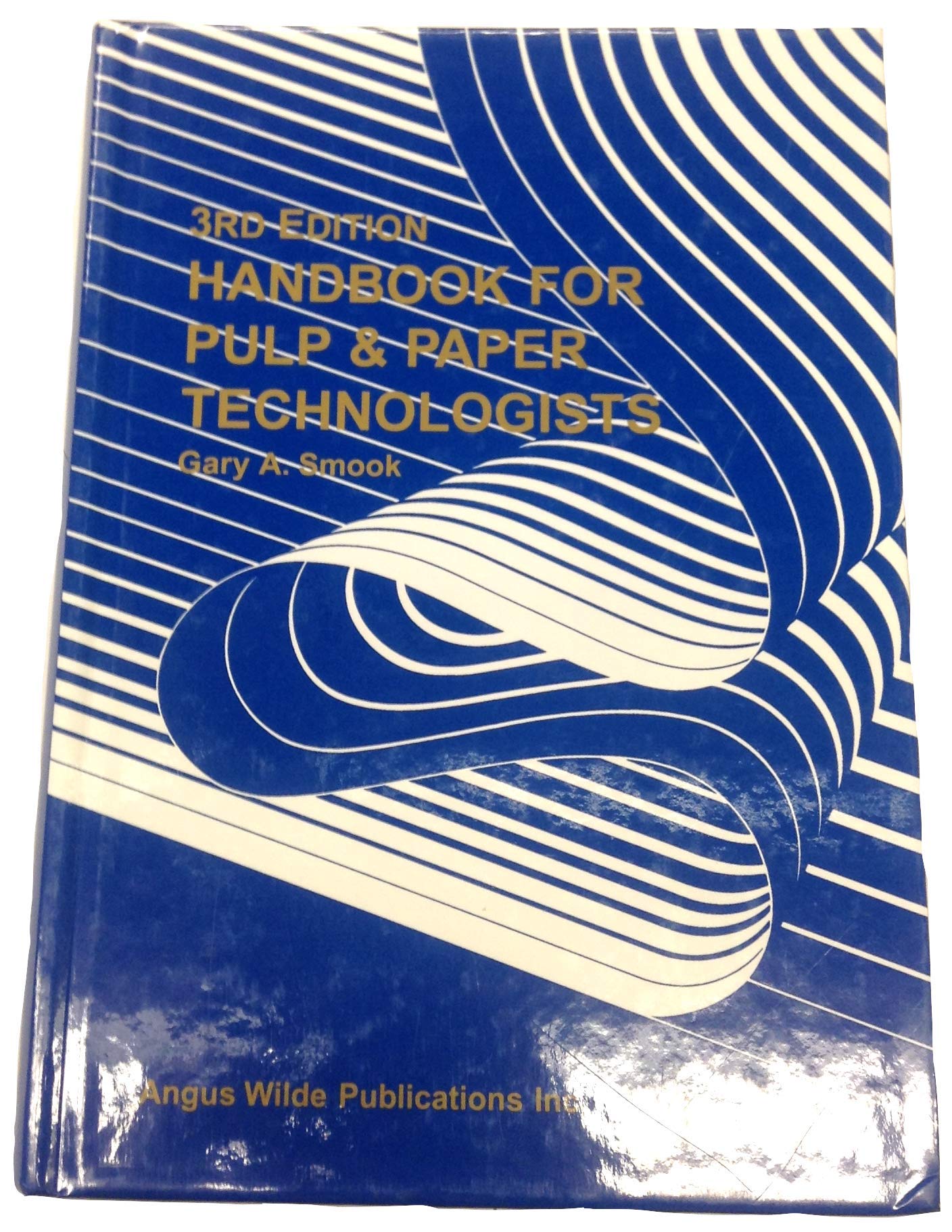 Handbook of Pulp and Paper Terminology: A Guide to Industrial and Technical Usage,Used