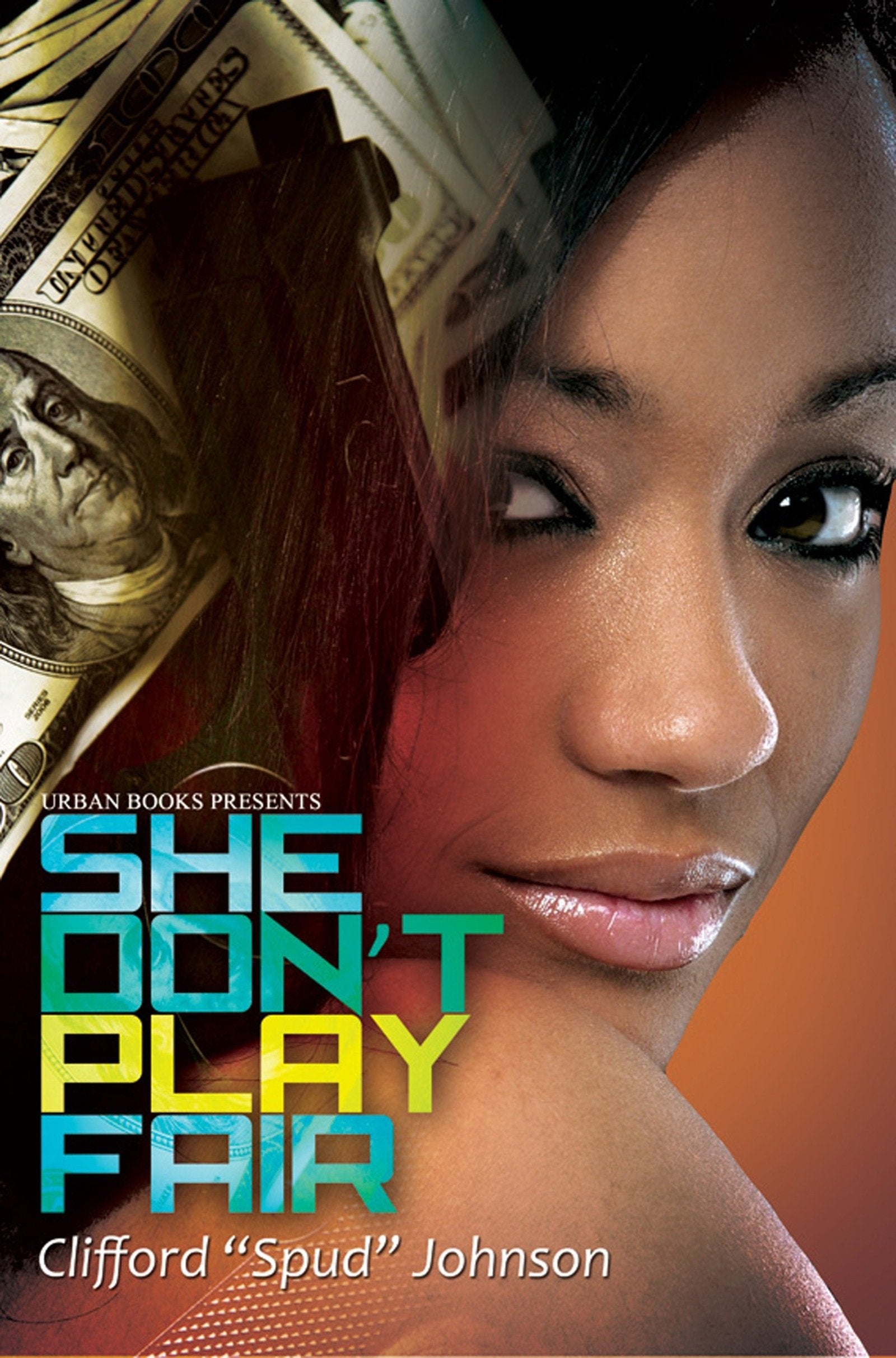 She Don't Play Fair (Urban Books),Used