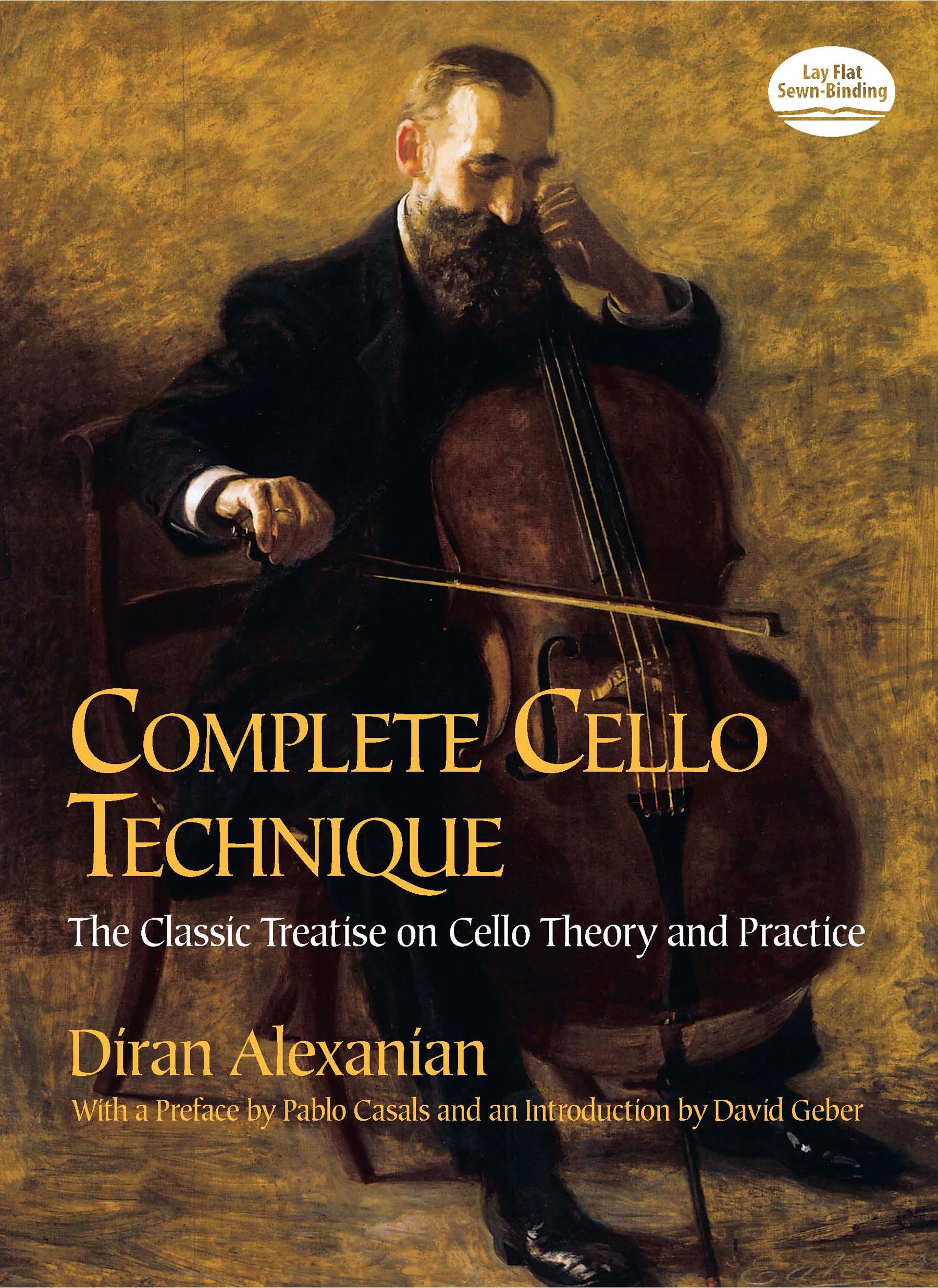 Complete Cello Technique: The Classic Treatise on Cello Theory and Practice (Dover Books On Music: Instruction),Used
