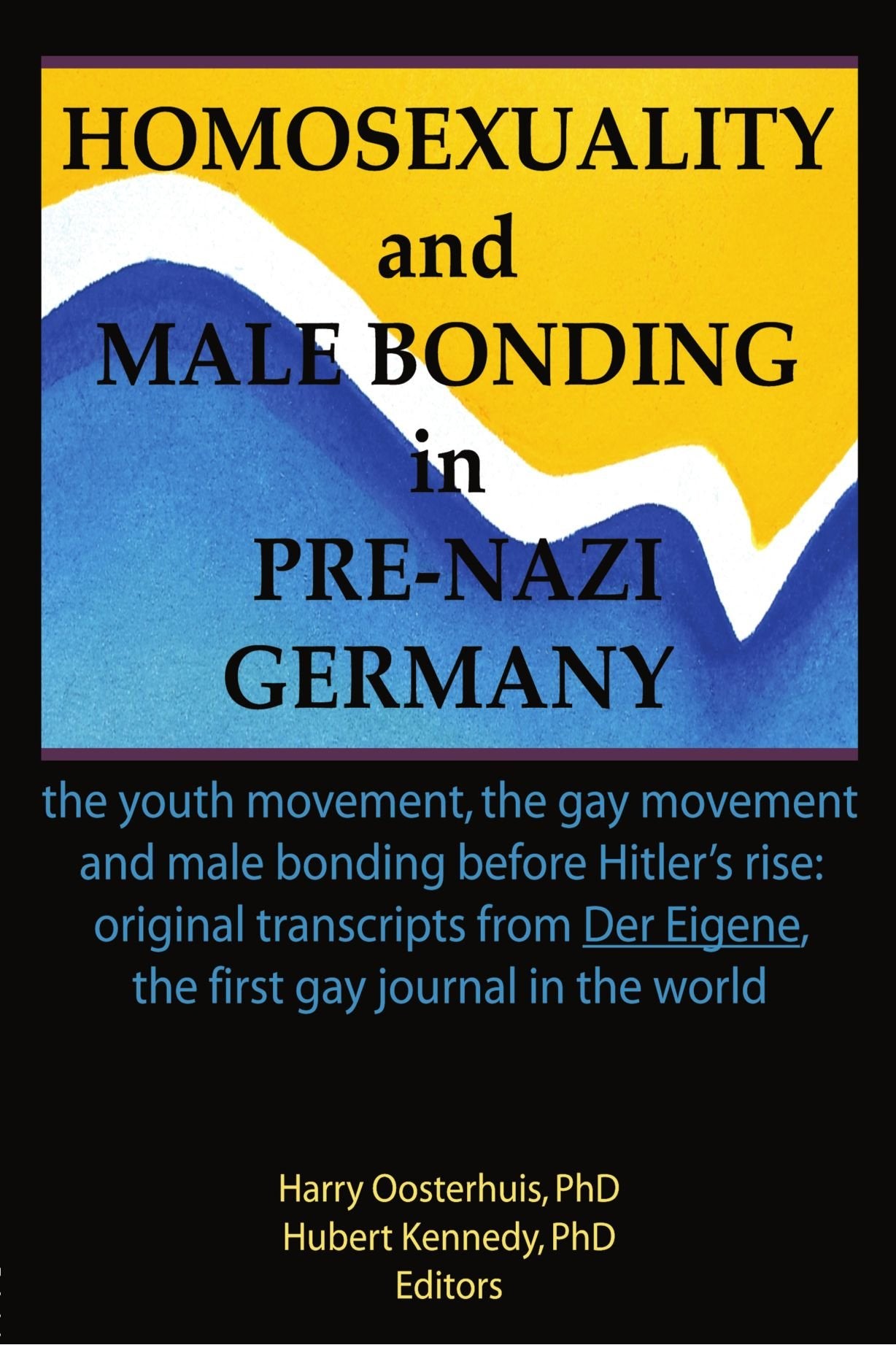 Homosexuality and Male Bonding in PreNazi Germany,Used