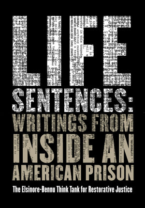 Life Sentences: Writings from Inside an American Prison,Used
