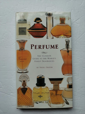 Perfume: The Ultimate Guide To The World'S Finest Fragrances,Used