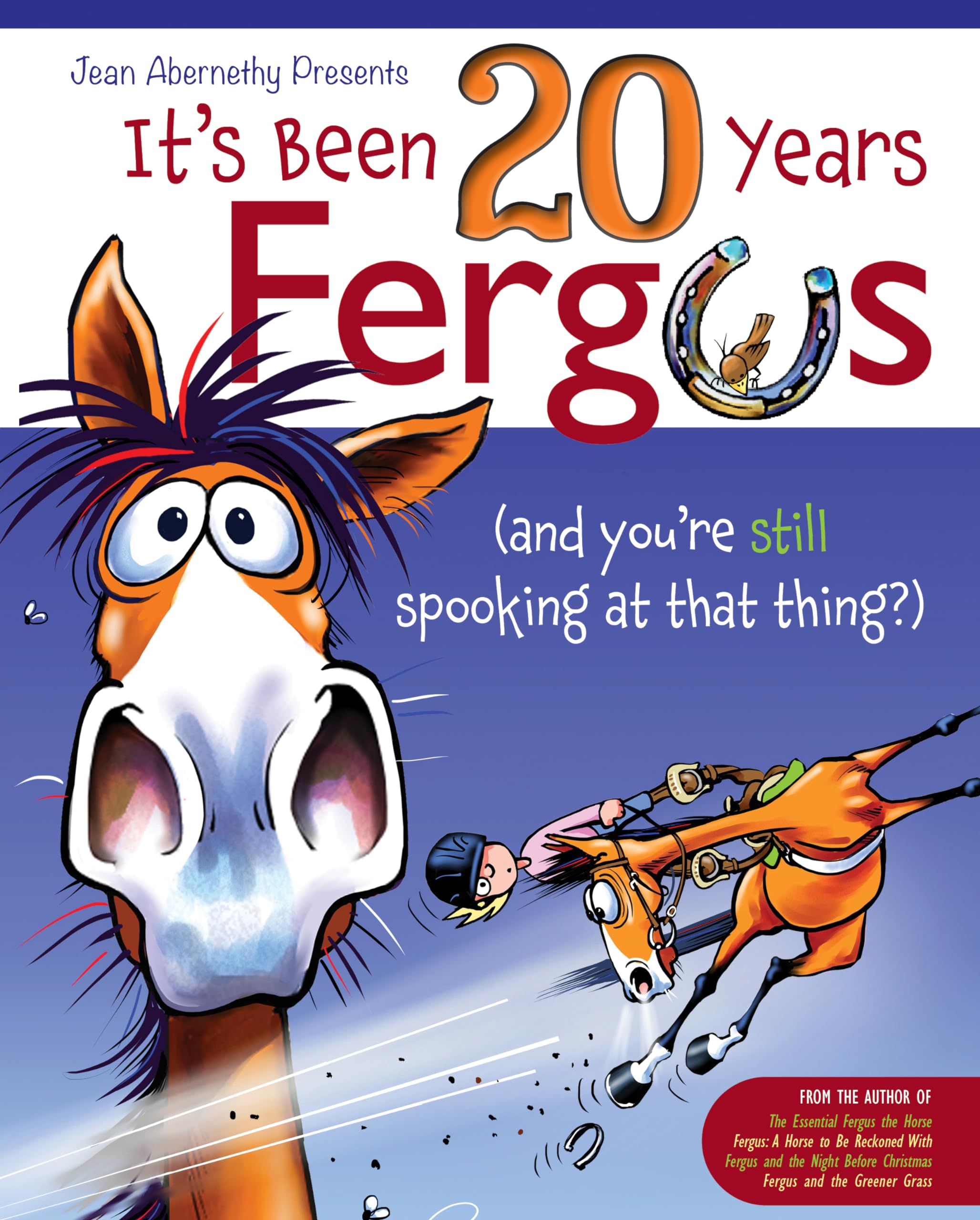 It'S Been 20 Years, Fergus: ...And You'Re Still Spooking At That Thing?!