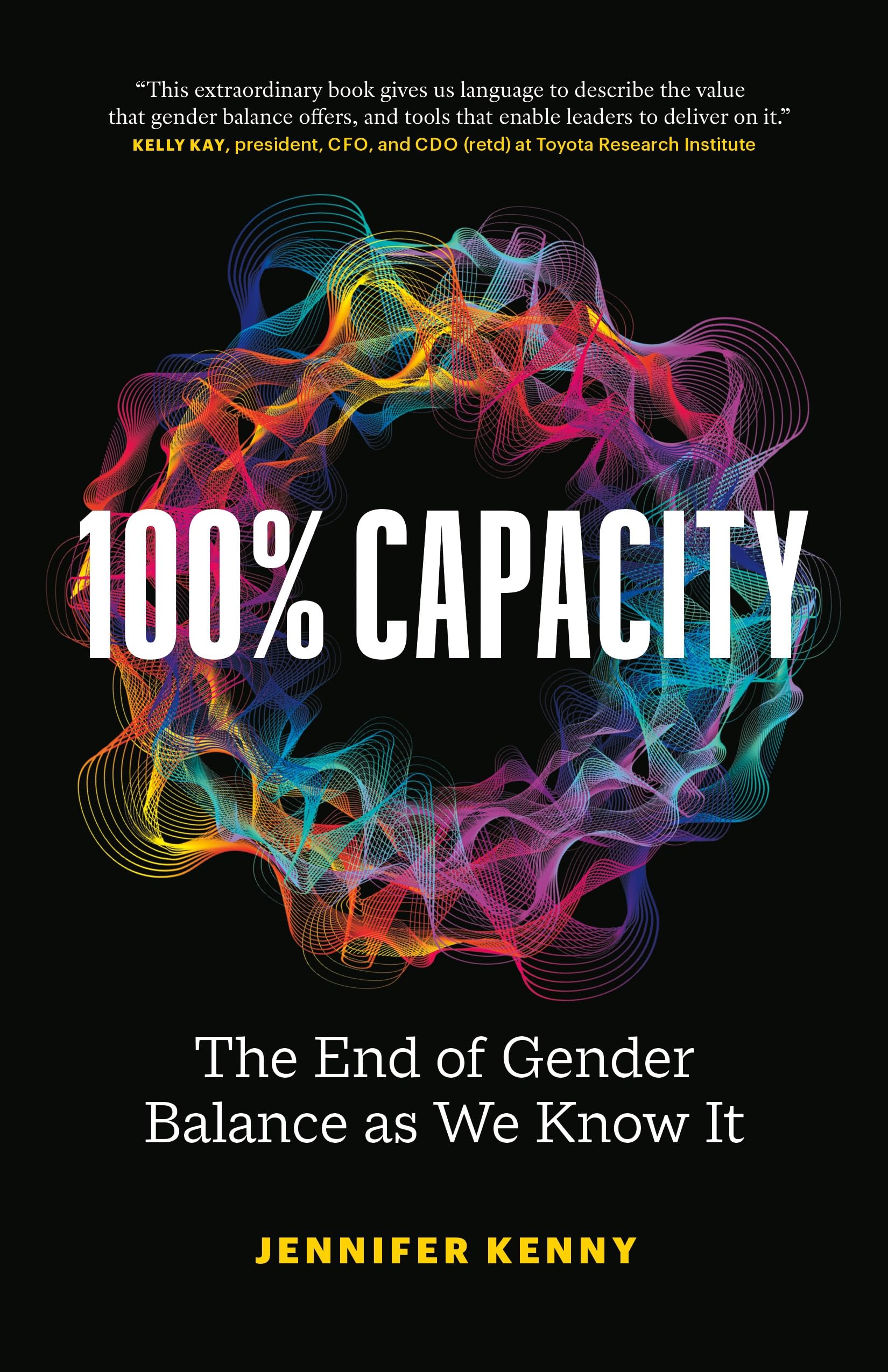 100% Capacity: The End of Gender Balance as We Know It,New