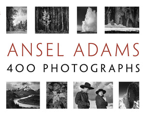 Ansel Adams: 400 Photographs,New