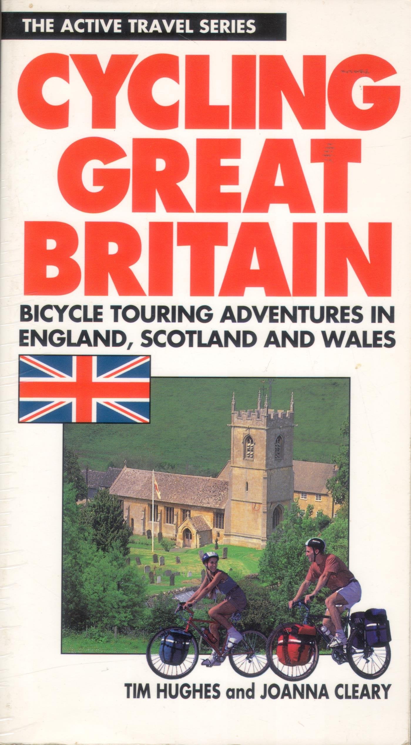 Cycling Great Britain: Cycling Adventures in England, Scotland and Wales (ACTIVE TRAVEL SERIES),Used