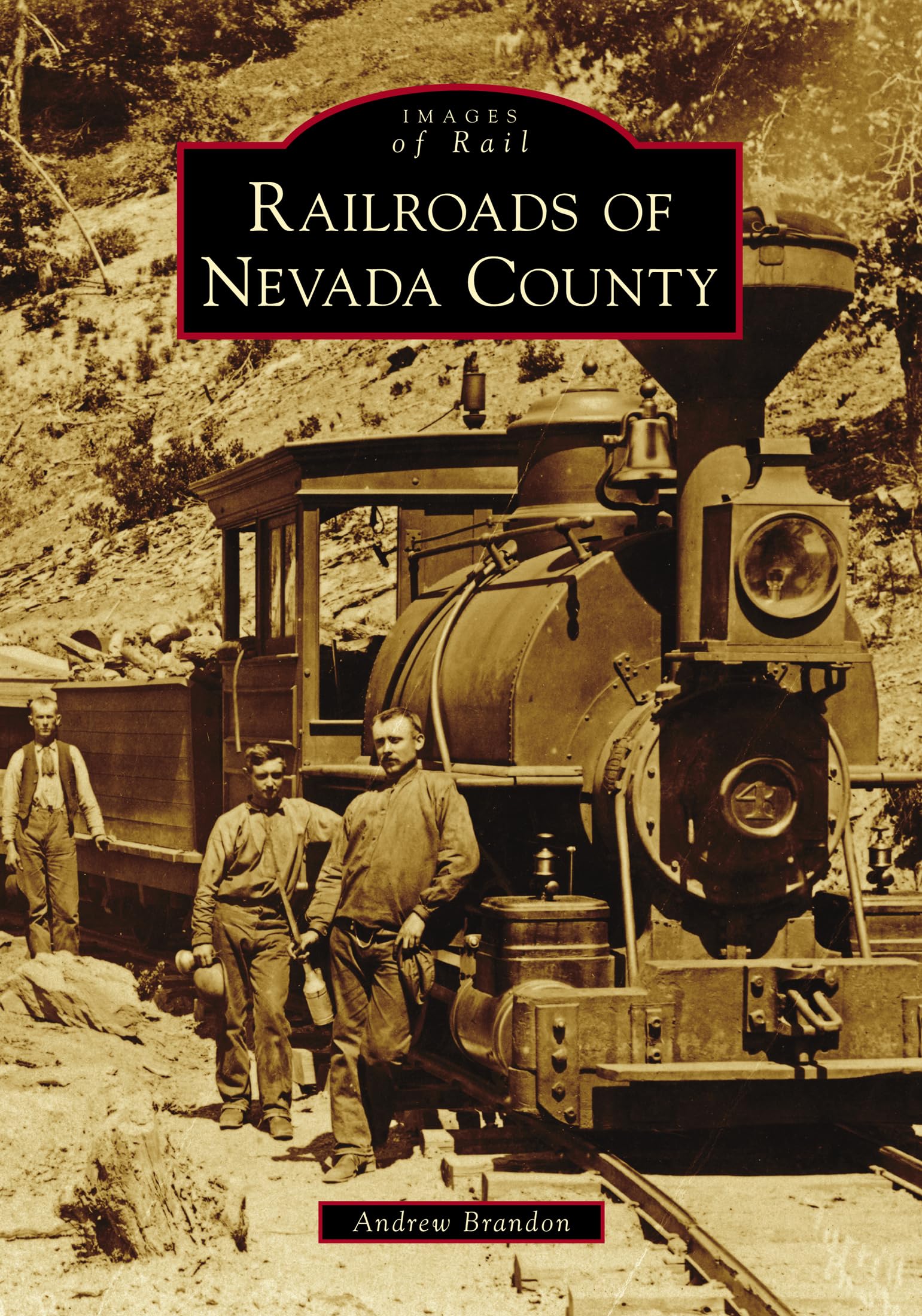 Railroads of Nevada County (Images of Rail),Used