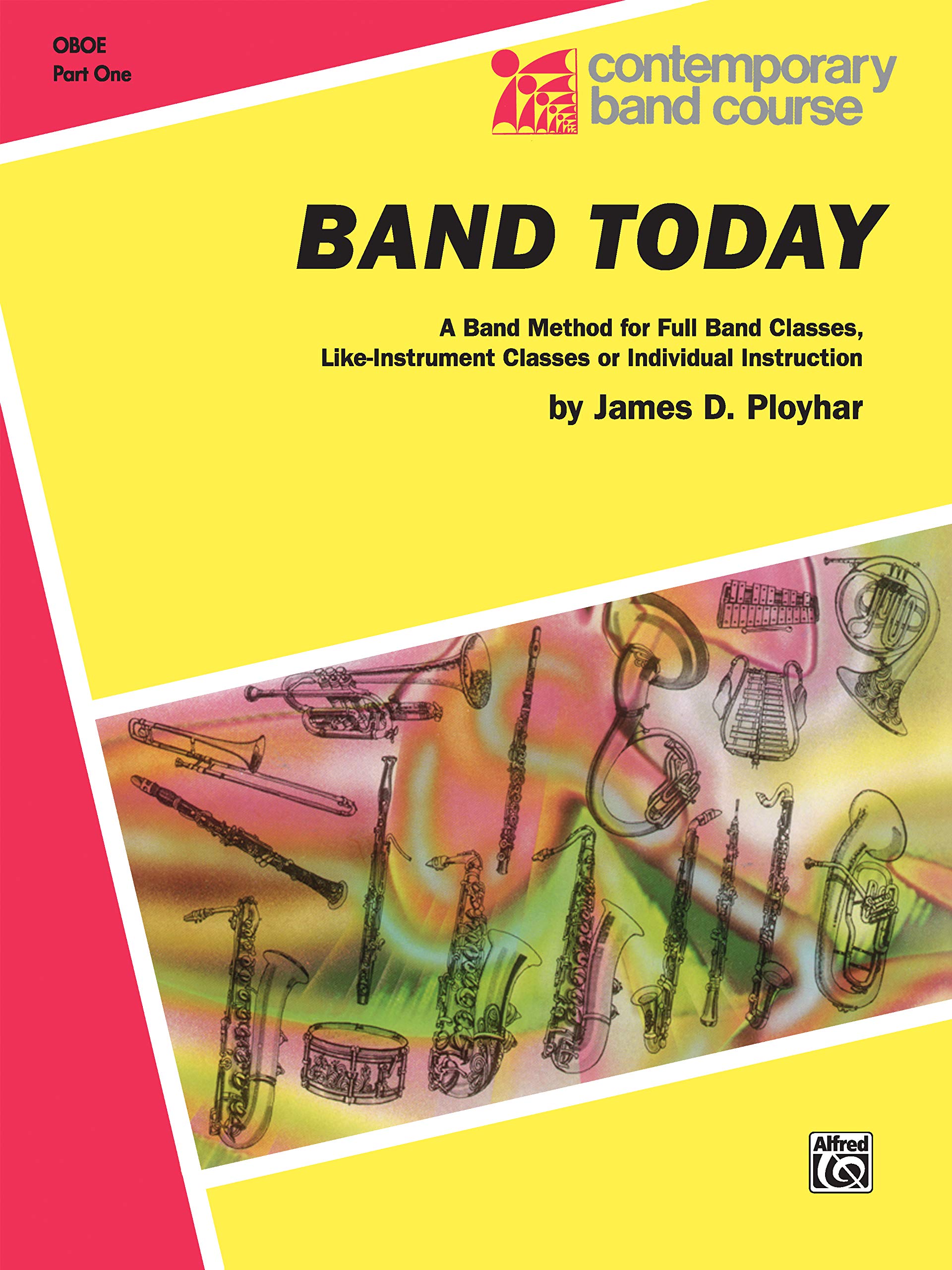 Band Today, Part 1 Oboe (Contemporary Band Course, Part 1),Used