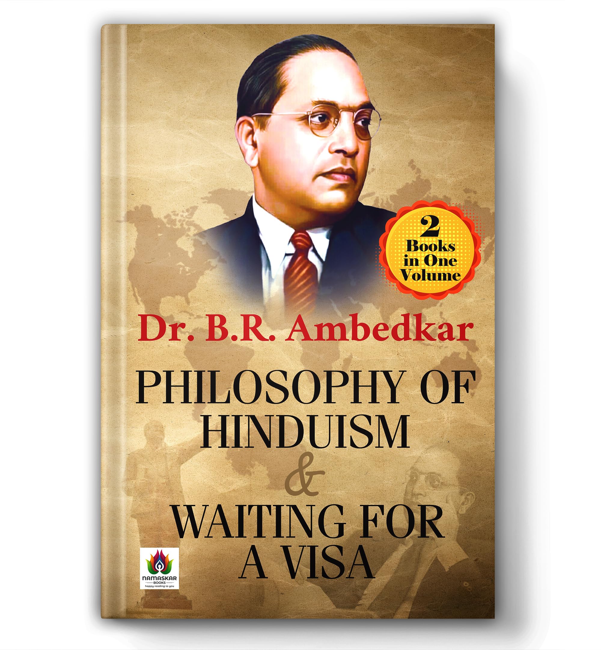 Philosophy Of Hinduism & Waiting For A Visa | 2 Books In One Volume By Dr. B.R. Ambedkar | Hindu Social Philosophy, Caste System, Dalit Struggles & Autobiographical Injustice Narratives [Premium Paperback - English Edition]