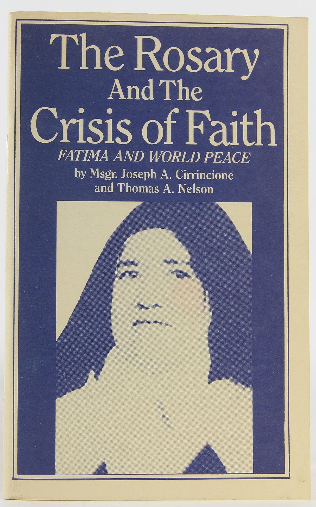 The Rosary and the Crisis of Faith,Used