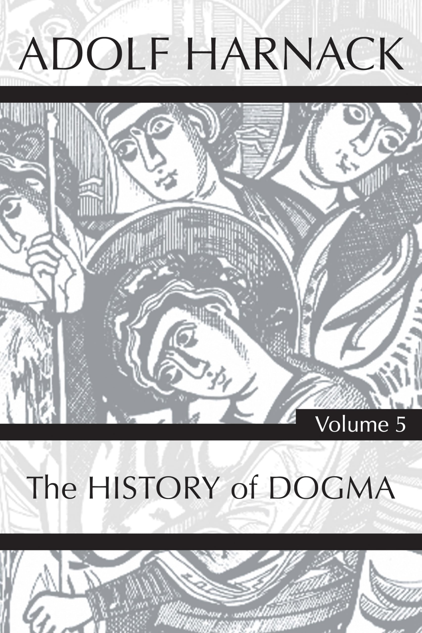 History of Dogma, Volume 5,Used