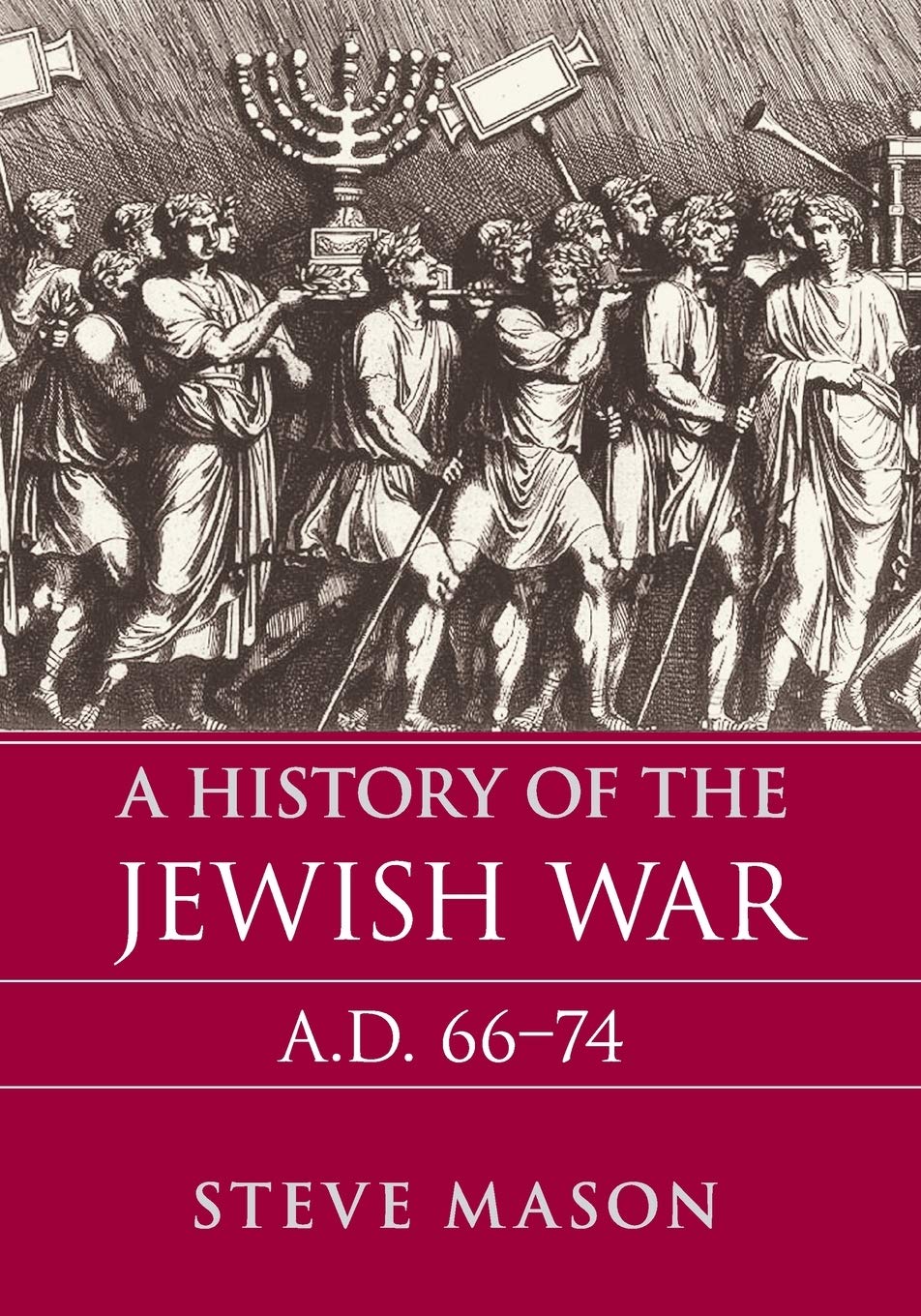 A History of the Jewish War: AD 6674 (Key Conflicts of Classical Antiquity),Used