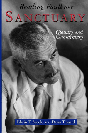 Reading Faulkner: Sanctuary (Reading Faulkner Series),Used