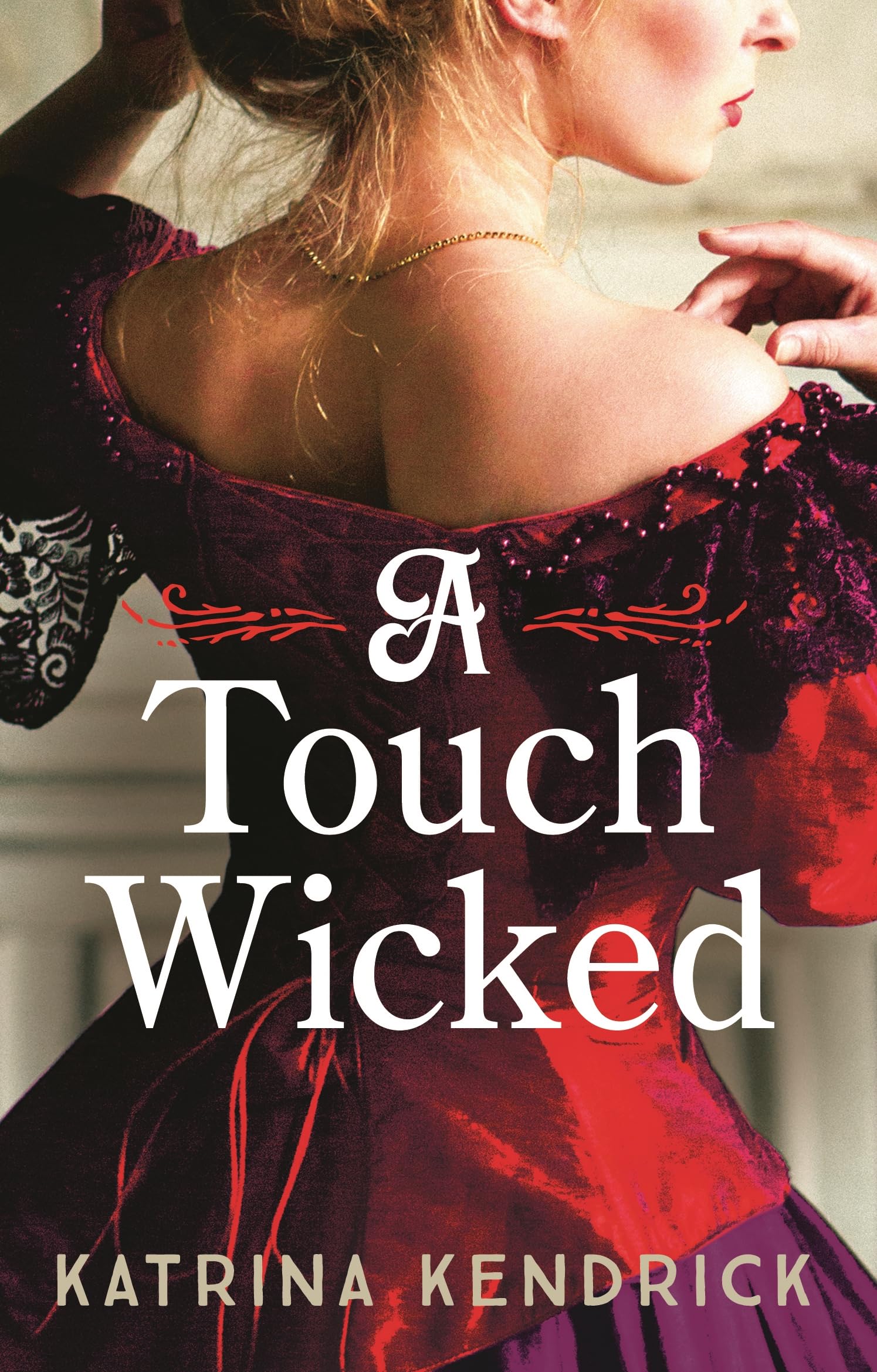 A Touch Wicked: A brandnew for 2024 steamy and spicy historical romance novel (Private Arrangements),New