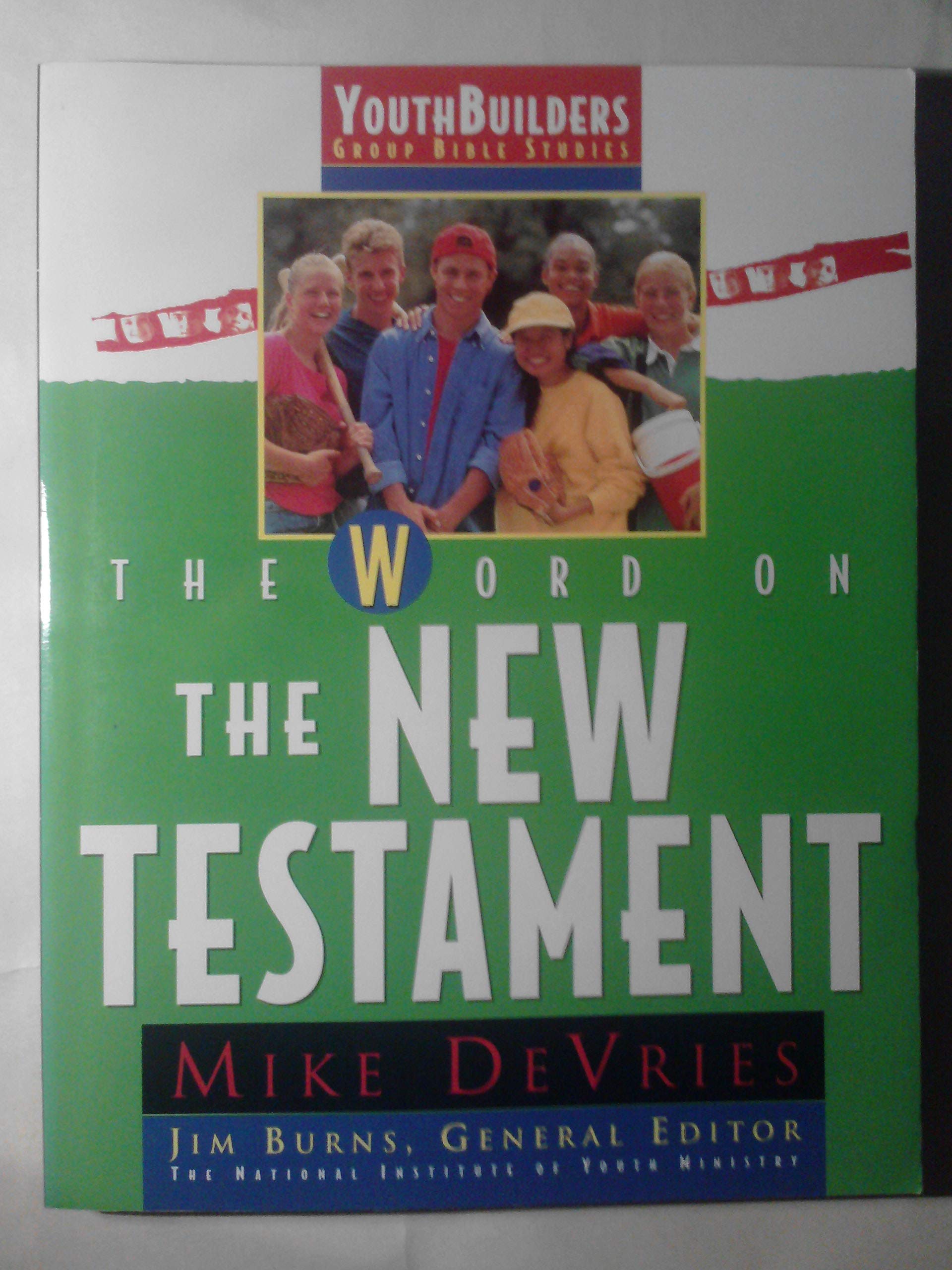 The Word on the New Testament (Youth Builders),Used