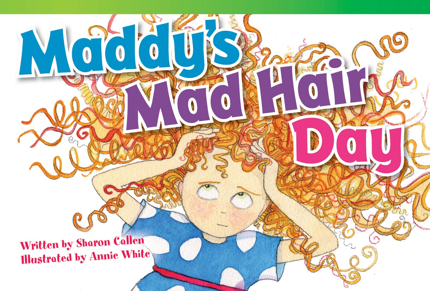 Teacher Created Materials  Literary Text: Maddy'S Mad Hair Day  Grade 1  Guided Reading Level B,Used