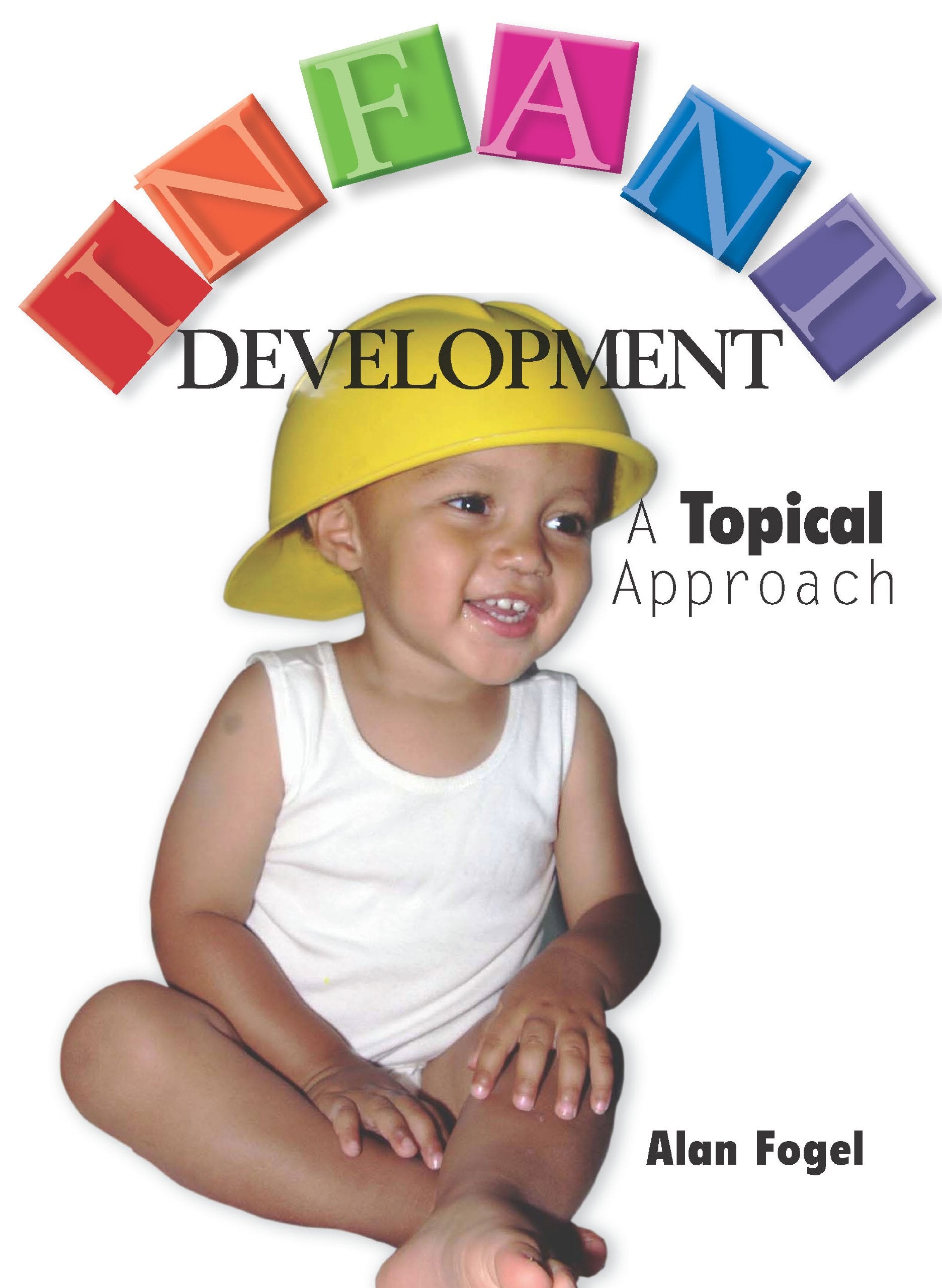 Infant Development: A Topical Approach,Used