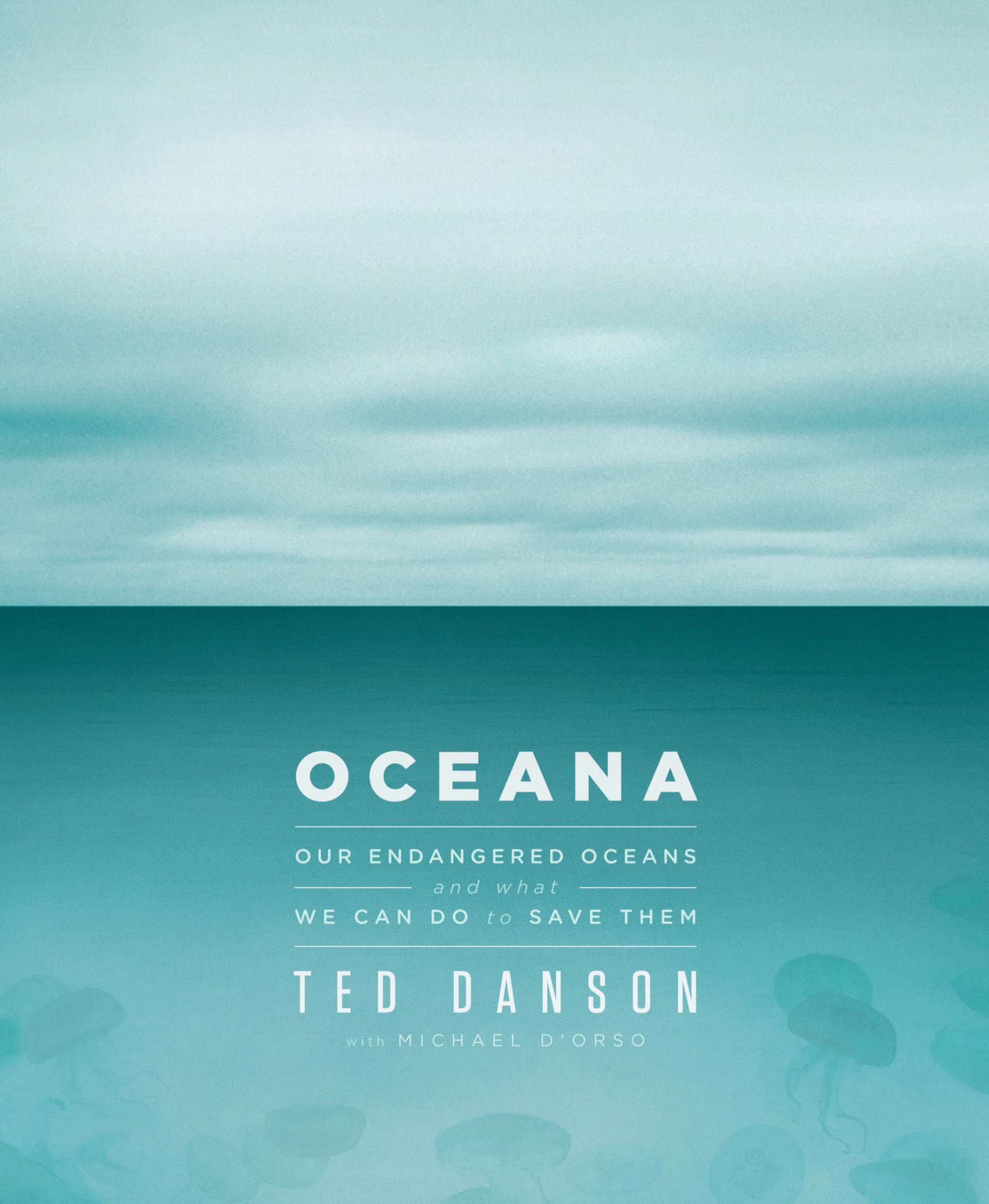 Oceana: Our Endangered Oceans and What We Can Do to Save Them,Used