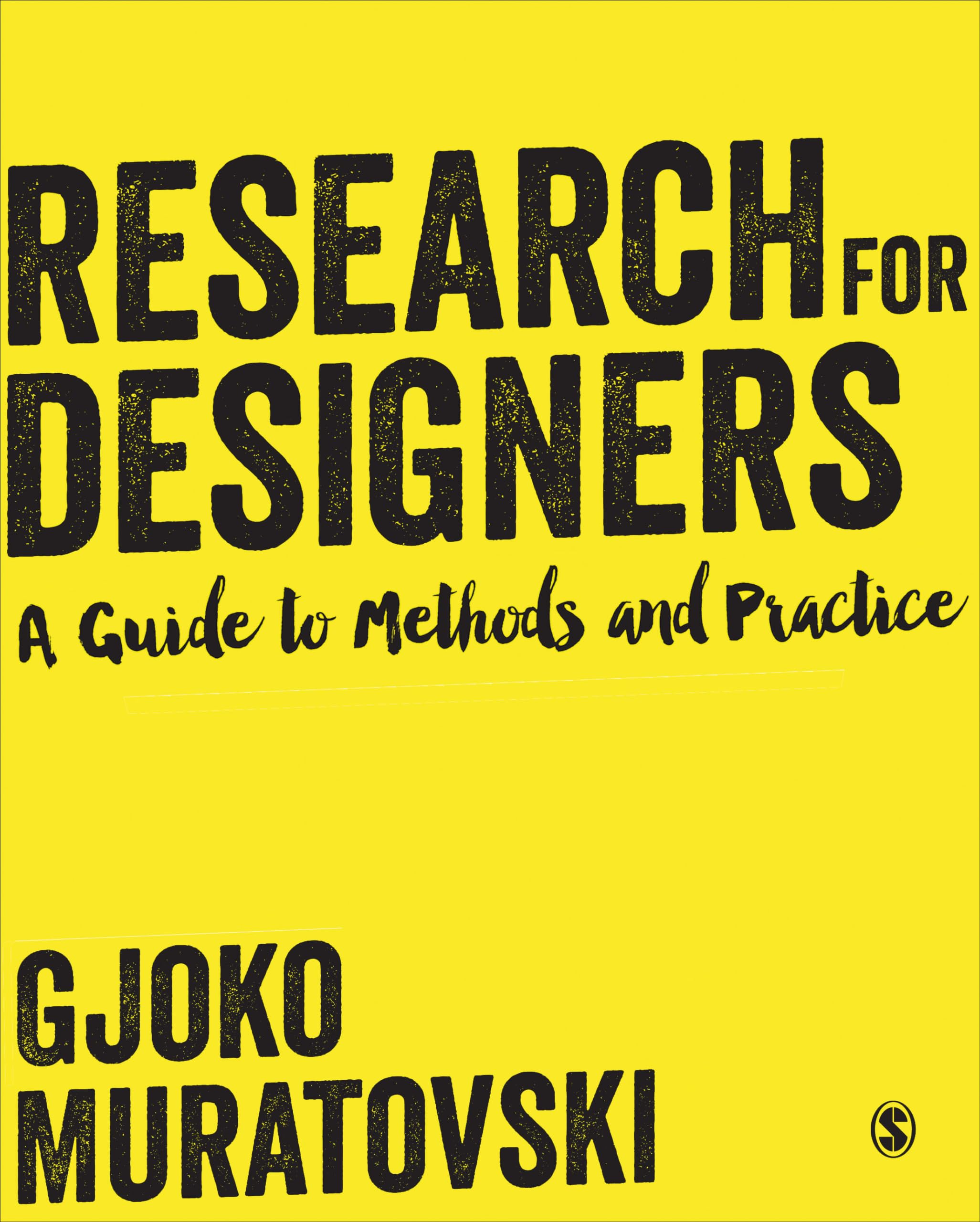 Research For Designers: A Guide To Methods And Practice