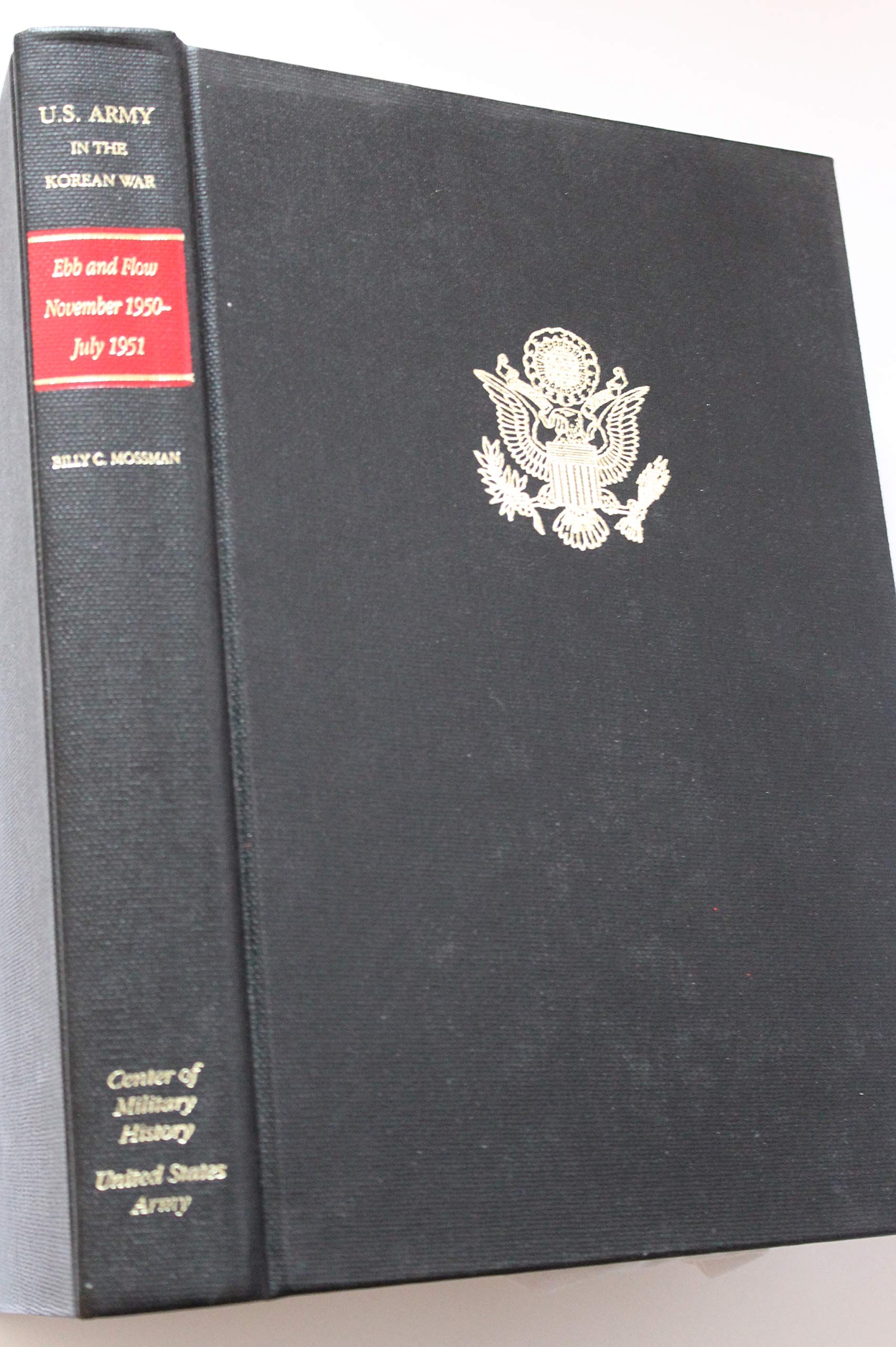 Ebb And Flow: November 1950  July 1951 (United States Army In The Korean War)