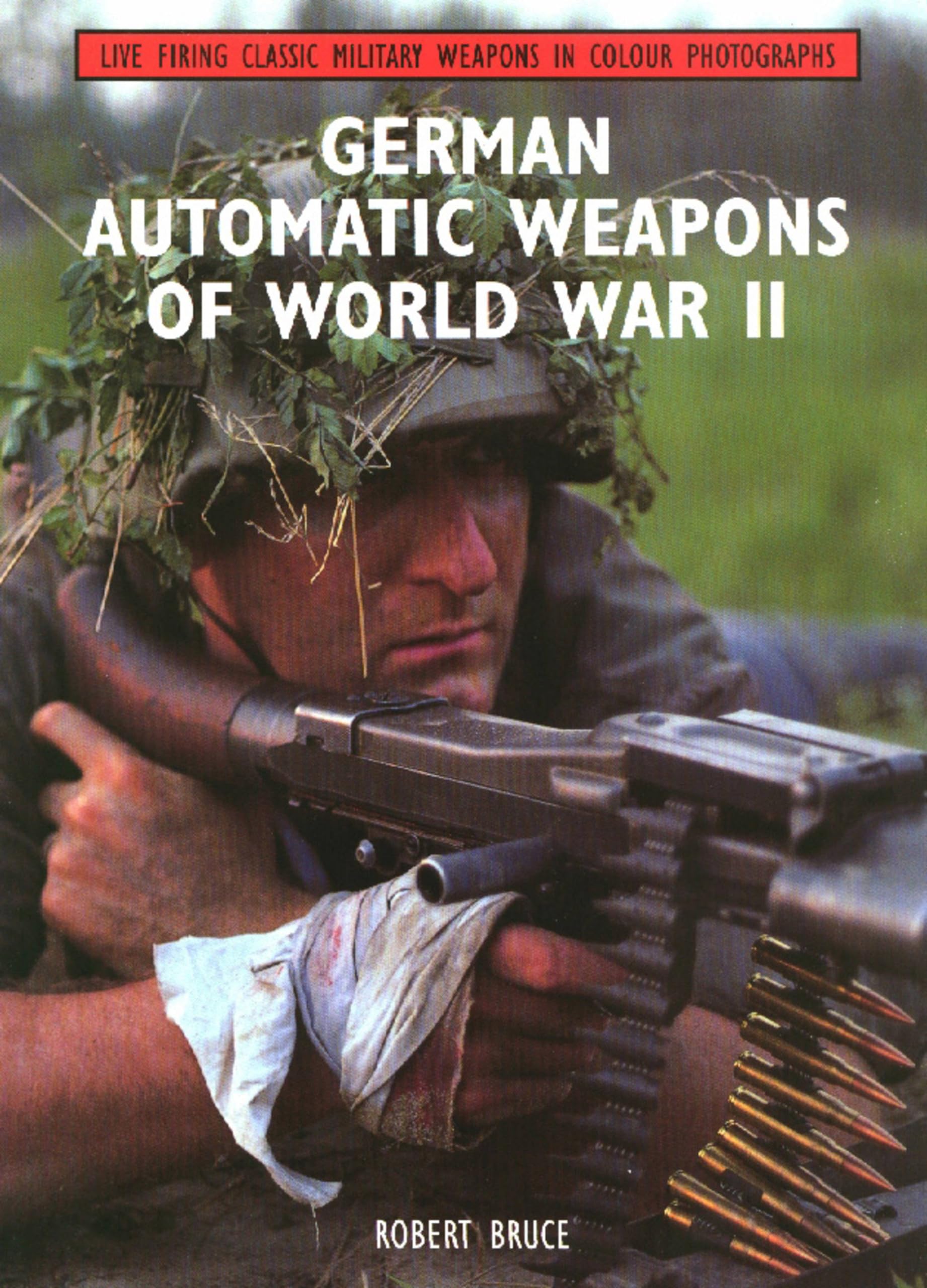 German Automatic Weapons of World War II,Used