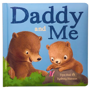 Daddy And Me Children's Padded Picture Board Book: A Story of Unconditional Love,Used