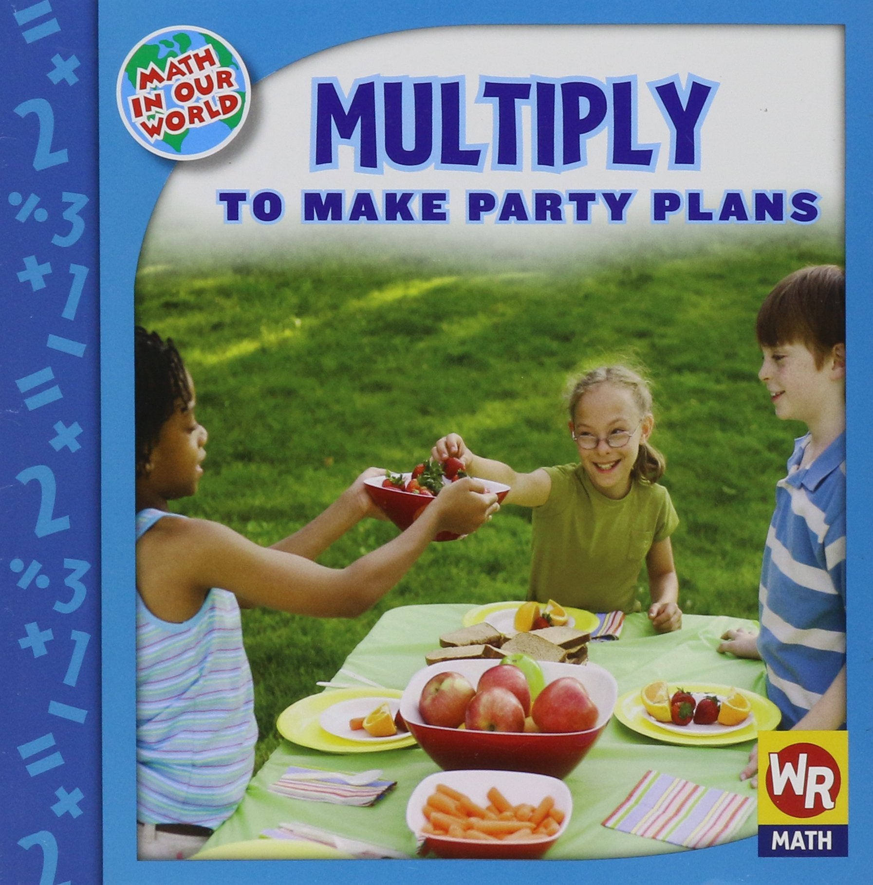 Multiply To Make Party Plans (Math In Our World Level 3),New