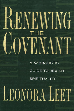 Renewing the Covenant: A Kabbalistic Guide to Jewish Spirituality,Used
