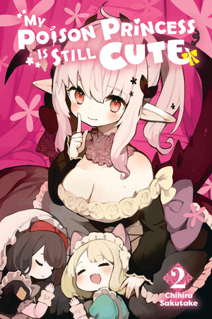 My Poison Princess Is Still Cute, Vol. 2 (My Poison Princess Is Still Cute, 2),New