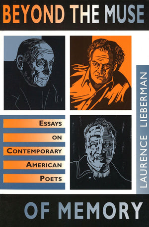 Beyond the Muse of Memory: Essays on Contemporary American Poets (Volume 1),Used