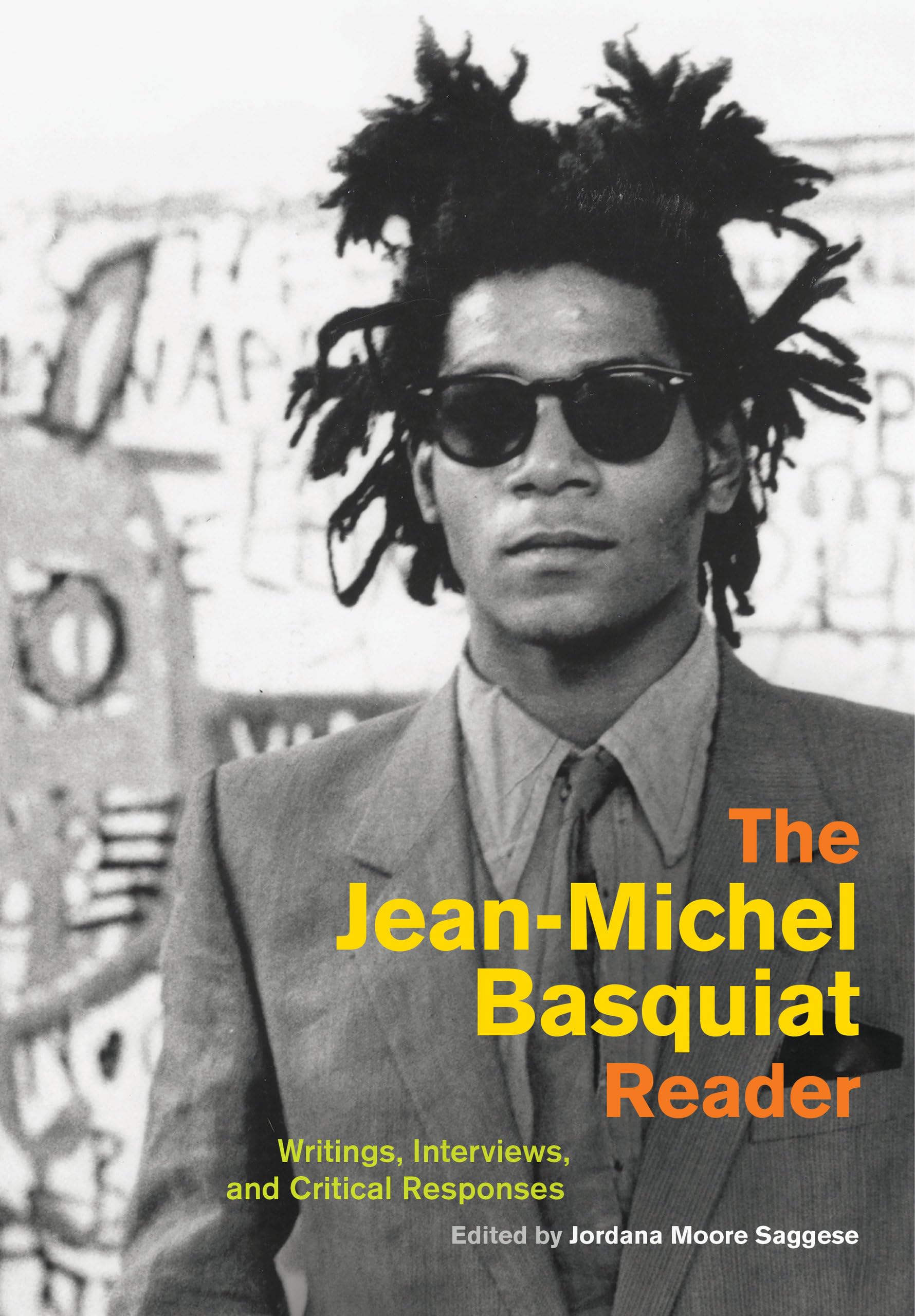 The JeanMichel Basquiat Reader: Writings, Interviews, and Critical Responses (Documents of TwentiethCentury Art),Used